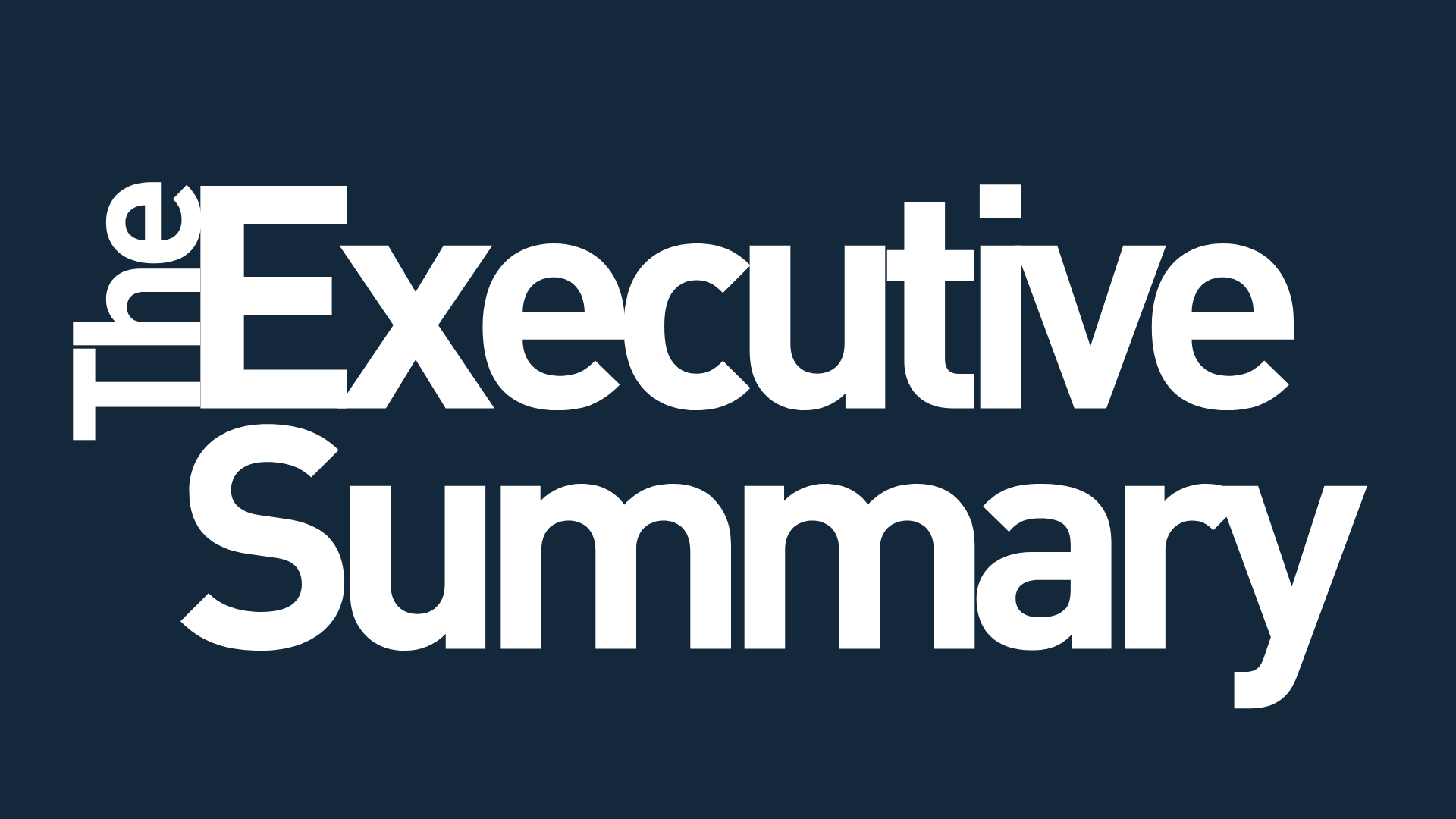 The Executive Summary